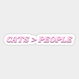CATS OVER PEOPLE! - Pink Sticker